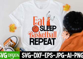 Eat Sleep Basketball Repeat T-Shirt Design,Eat Sleep Basketball Repeat SVG Cut File, 20 baseball vector t-shirt best sell bundle design, baseball svg bundle, baseball svg, baseball svg vector, baseball t-shirt,