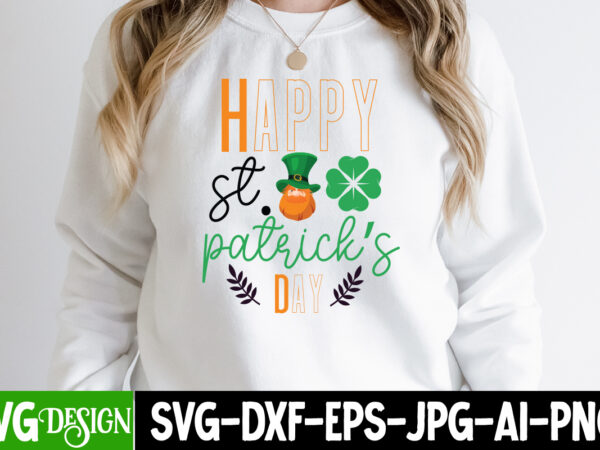 Happy st. patrick’s da t-shirt design, happy st. patrick’s day svg cut file, ,st. patrick’s day svg design,st. patrick’s day svg bundle, st. patrick’s day svg, st. paddys day svg,