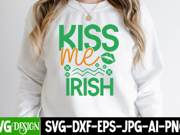 Kiss me irish t-shirt design, kiss me irish svg cut file, ,st. patrick’s day svg design,st. patrick’s day svg bundle, st. patrick’s day svg, st. paddys day svg, clover svg,st