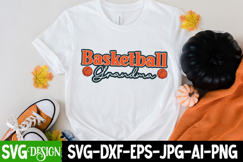 Basketball Grandma T-Shirt Design, Basketball Grandma SVG Cut File, 20 baseball vector t-shirt best sell bundle design, baseball svg bundle, baseball svg, baseball svg vector, baseball t-shirt, baseball tshirt design,