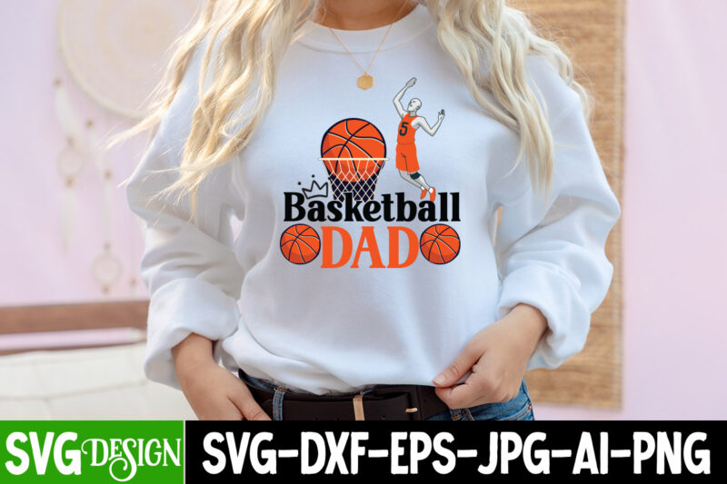 Basketball Dad T-Shirt Design, Basketball Dad SVG Cut File, 20 baseball vector t-shirt best sell bundle design, baseball svg bundle, baseball svg, baseball svg vector, baseball t-shirt, baseball tshirt design,