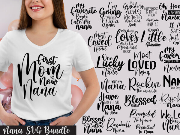 Nana svg bundle T shirt vector artwork