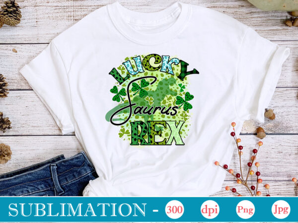 Lucky saurus rex sublimation, st. patrick’s png sublimation design bundle,irish day png, st. patrick’s png bundle, western st. patrick’s png, sublimate designs download,st patricks day png bundle saint st pattys