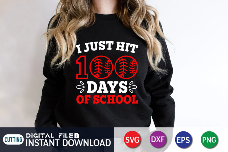 100 Days of School Svg, Funny Svg, Girl 100 Days Shirt Svg, 100th Day Svg, Softball Svg, I Just Hit 100 Days Svg Files for Cricut, 100 Days of School