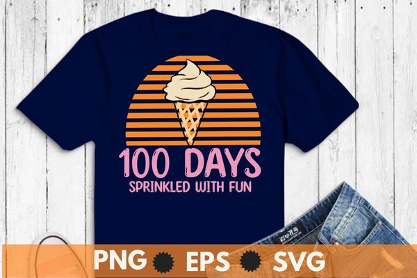 100 Days Sprinkled With Fun ice cream cone 100th Day Of School Girl T-Shirt design vector svg