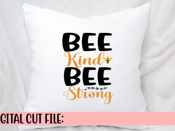 Bee kind bee strong svg t shirt template