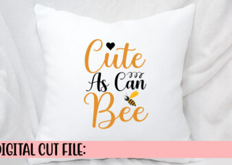 Cute As Can Bee SVG t shirt vector file