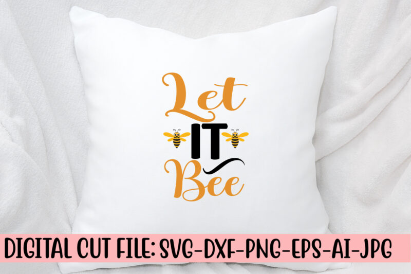 Let It Bee SVG