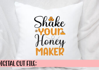 Shake Your Honey Maker SVG t shirt template vector