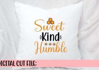 Sweet Kind Humble SVG