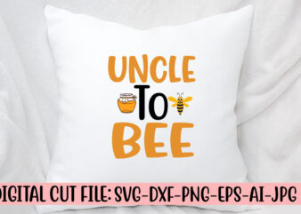 Uncle To Bee SVG