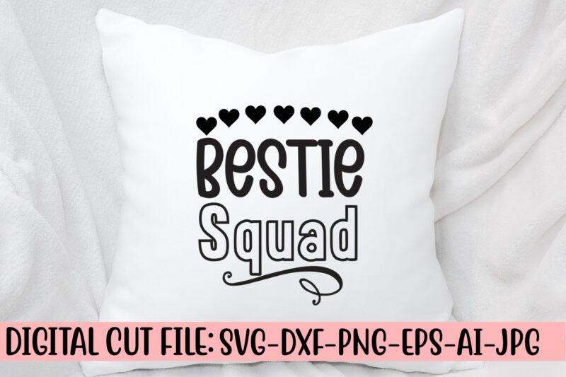 Bestie Squad SVG Cut File