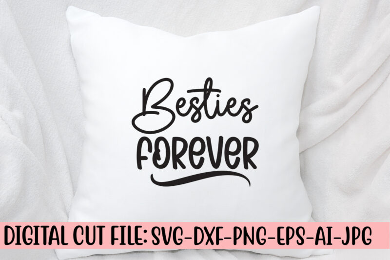 Besties Forever SVG Cut File