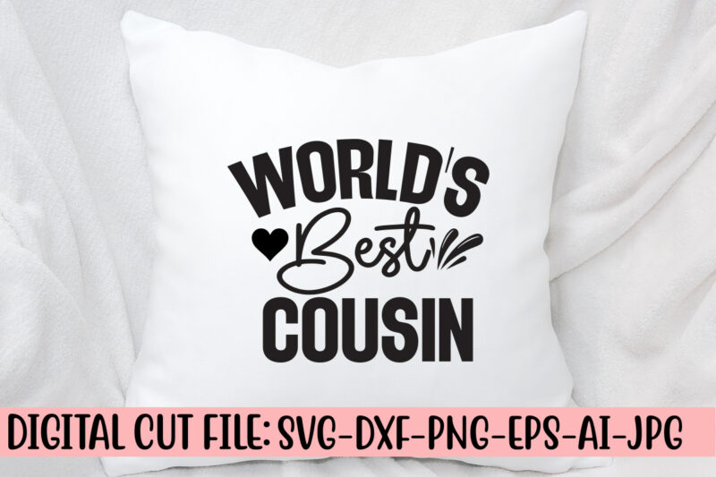 World’s Best Cousin SVG Cut File