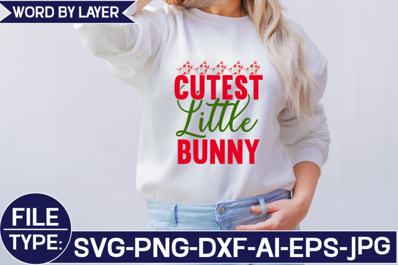 Cutest Little Bunny SVG Cut File