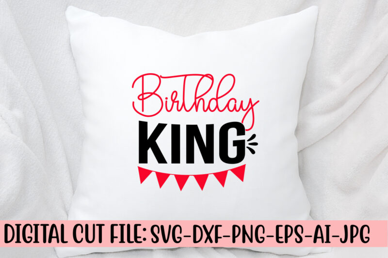 Birthday King SVG Cut File