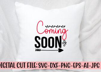 Coming Soon SVG Cut File t shirt vector file
