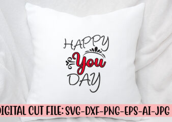 Happy You Day SVG Cut File