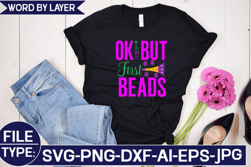Ok but First Beads SVG Cut File