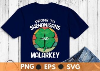 Prone To Shenanigans And Malarkey Funny St Patricks Day Boys T-Shirt design vector svg, vintage shamrock, st pattys day shirt