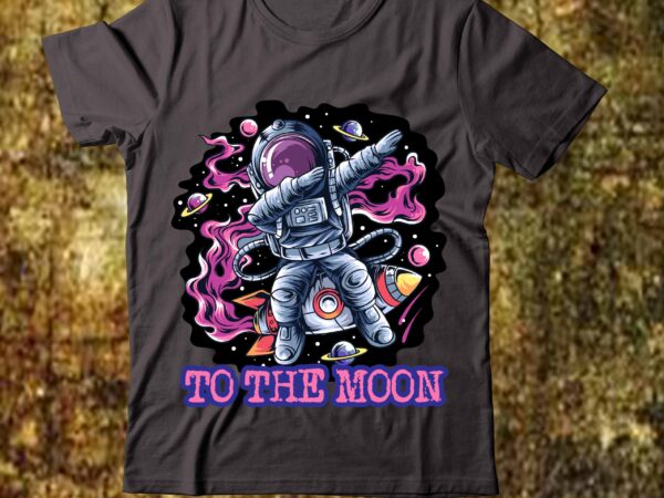 Astronaut vector png t shirt design,astronaut t-shirt for space lover, nasa houston we have a problem shirts, funny planets spaceman tshirt, astronaut birthday, starwars family,space svg, cute space astronaut svg,