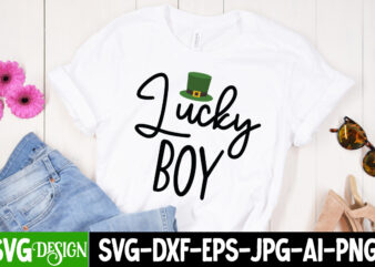 Lucky Boy T-Shirt Design, Lucky Boy SVG Cut File, ,St. Patrick’s Day Svg design,St. Patrick’s Day Svg Bundle, St. Patrick’s Day Svg, St. Paddys Day svg, Clover Svg,St Patrick’s Day