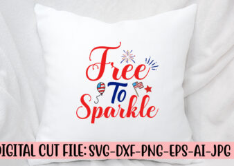 Free To Sparkle SVG Cut File t shirt graphic design