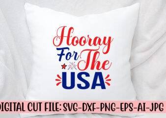 Hooray For The Usa SVG Cut File