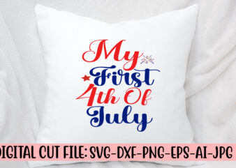 My First 4th Of July SVG Cut File