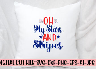 Oh My Stars And Stripes SVG Cut File