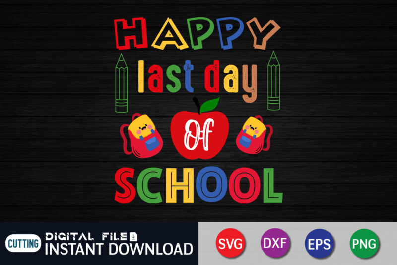 Happy last day of school svg 100 hearts svg, loving school svg, 100th day of school svg, silhouette, cricut, cut file t-shirt design