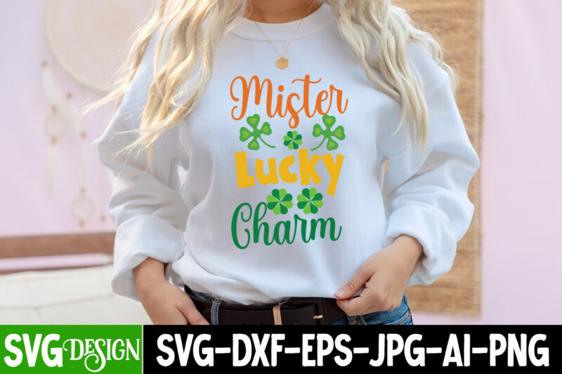 Mister Lucky Charm T-Shirt Design, Mister Lucky Charm SVG Cut File, ,St. Patrick's Day Svg design,St. Patrick's Day Svg Bundle, St. Patrick's Day Svg, St. Paddys Day svg, Clover Svg,St