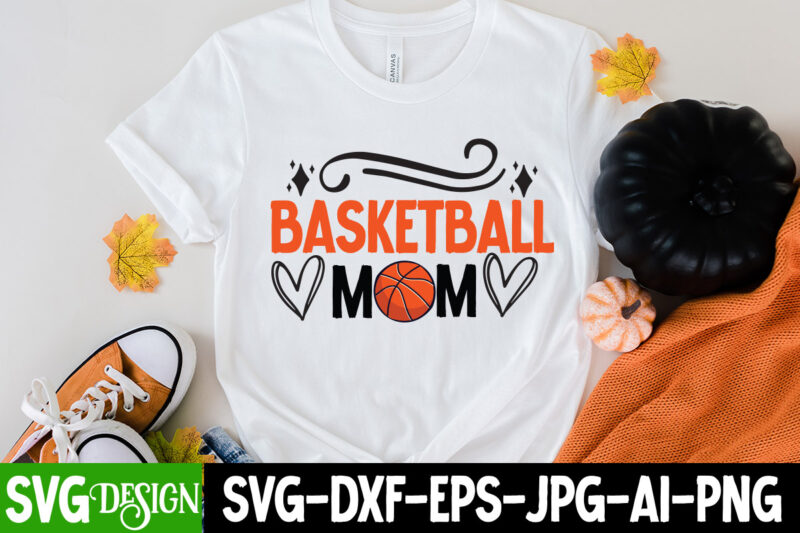 Basketball Mom T-Shirt Design, Basketball Mom SVG Cut File, 20 baseball vector t-shirt best sell bundle design, baseball svg bundle, baseball svg, baseball svg vector, baseball t-shirt, baseball tshirt design,
