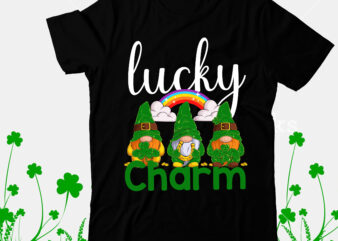 Lucky Charm T-Shirt Design, Lucky Charm SVG Cut File, Happy St.Patrick’s Day T-shirt Design,.studio files, 100 patrick day vector t-shirt designs bundle, Baby Mardi Gras number design SVG, buy patrick