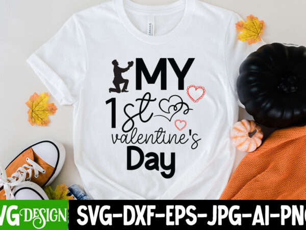My 1st valentine’s day t-shirt design, my 1st valentine’s day svg cut file, love sublimation design, love sublimation png , retro valentines svg bundle, retro valentine designs svg, valentine shirts