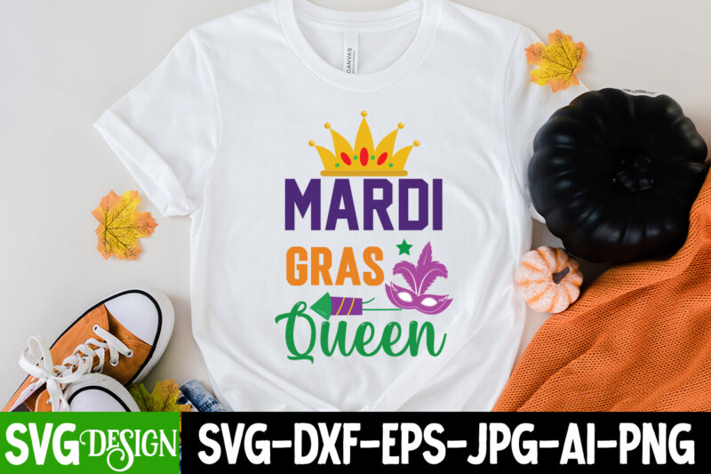 Mardi Gras Queen T-Shirt Design,160 Mardi Gras SVG Bundle, Mardi Gras Clipart, Carnival mask silhouette, Mask SVG, Carnival SVG, Festival svg, Mardi Gras Carnival svg ,Boy Mardi Gras Svg, Kids