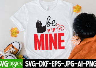 Be Mine T-Shirt Design, Be Mine SVG Cut File, LOVE Sublimation Design, LOVE Sublimation PNG , Retro Valentines SVG Bundle, Retro Valentine Designs svg, Valentine Shirts svg, Cute Valentines svg,