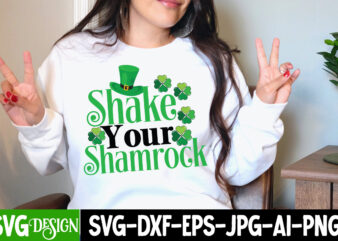 Shake Your Shamrock T-Shirt Design, Shake Your Shamrock SVG Cut File, Happy St.Patrick’s Day T-Shirt Design, Happy St.Patrick’s Day SVG Cut File, Lucky SVG,Retro svg,St Patrick’s Day SVG,Funny St Patricks