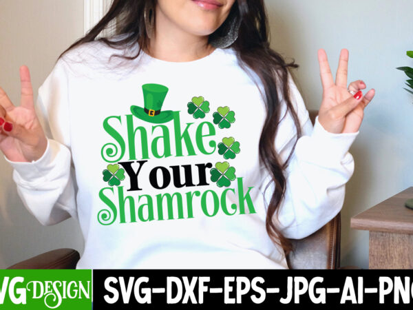 Shake your shamrock t-shirt design, shake your shamrock svg cut file, happy st.patrick’s day t-shirt design, happy st.patrick’s day svg cut file, lucky svg,retro svg,st patrick’s day svg,funny st patricks