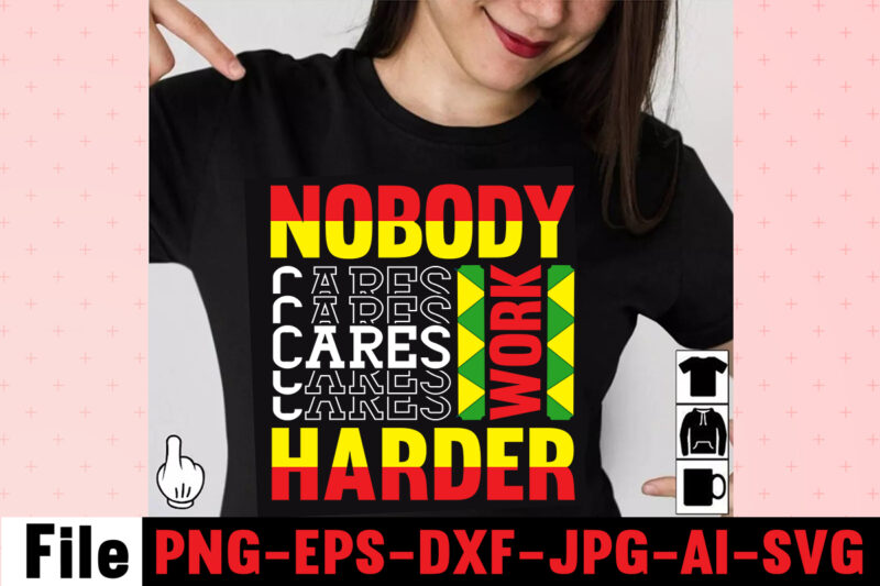 Nobody Cares Work Harder T-shirt Design,I Get Us Into Trouble T-shirt Design,I Can I Will End Of Story T-shirt Design,rainbow t shirt design, hustle t shirt design, rainbow t shirt,