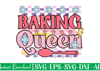 Baking Queen t-shirt design bundle,Farmhouse svg Bundle, Family Sign svg, Rustic Sign svg, Wood Sign svg, Bathroom svg, Kitchen Sign svg, Laundry Sign svg, Southern svg Kitchen Bunlde SVG, Kitchen