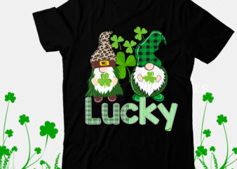 Lucky Sublimation PNG, Lucky Sublimation T-Shirt Design, Lucky SVG Cut File, Happy St.Patrick’s Day T-shirt Design,.studio files, 100 patrick day vector t-shirt designs bundle, Baby Mardi Gras number design SVG,