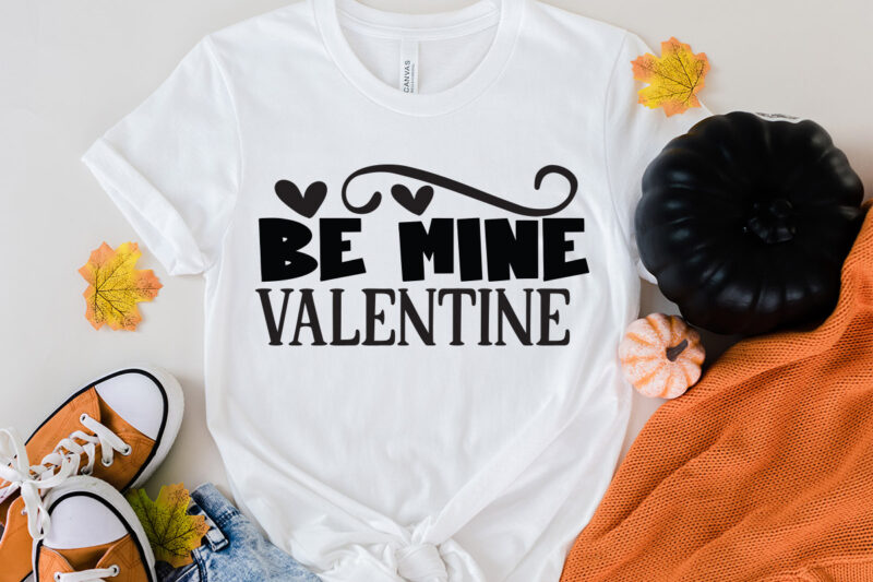 Be Mine Valentine T-Shirt Design, Be Mine Valentine SVG Cut File, LOVE Sublimation Design, LOVE Sublimation PNG , Retro Valentines SVG Bundle, Retro Valentine Designs svg, Valentine Shirts svg, Cute
