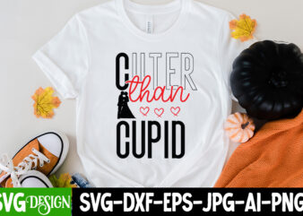 Cuter Than Cupid T-Shirt Design, Cuter Than Cupid SVG Cut File, LOVE Sublimation Design, LOVE Sublimation PNG , Retro Valentines SVG Bundle, Retro Valentine Designs svg, Valentine Shirts svg, Cute