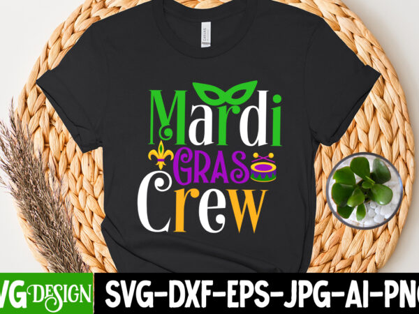 Mardi gras crew t-shirt design, mardi gras crew svg cut file, 160 mardi gras svg bundle, mardi gras clipart, carnival mask silhouette, mask svg, carnival svg, festival svg, mardi gras