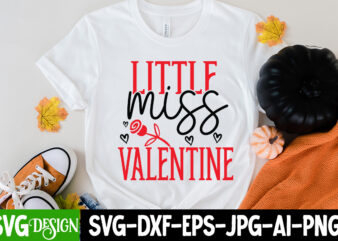 little miss Valentine T-Shirt Design, little miss Valentine SVG Cut File, LOVE Sublimation Design, LOVE Sublimation PNG , Retro Valentines SVG Bundle, Retro Valentine Designs svg, Valentine Shirts svg, Cute