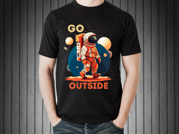 Astronaut go outside in space t-shirt design