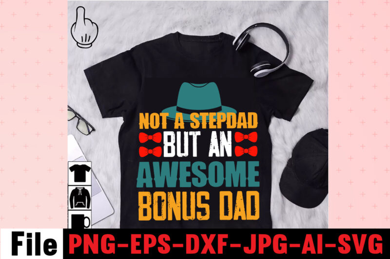 Not A Stepdad But An Awesome Bonus Dad T-shirt design,ting,t,shirt,for,men,black,shirt,black,t,shirt,t,shirt,printing,near,me,mens,t,shirts,vintage,t,shirts,t,shirts,for,women,blac,Dad,Svg,Bundle,,Dad,Svg,,Fathers,Day,Svg,Bundle,,Fathers,Day,Svg,,Funny,Dad,Svg,,Dad,Life,Svg,,Fathers,Day,Svg,Design,,Fathers,Day,Cut,Files,Fathers,Day,SVG,Bundle,,Fathers,Day,SVG,,Best,Dad,,Fanny,Fathers,Day,,Instant,Digital,Dowload.Father\'s,Day,SVG,,Bundle,,Dad,SVG,,Daddy,,Best,Dad,,Whiskey,Label,,Happy,Fathers,Day,,Sublimation,,Cut,File,Cricut,,Silhouette,,Cameo,Daddy,SVG,Bundle,,Father,SVG,,Daddy,and,Me,svg,,Mini,me,,Dad,Life,,Girl,Dad,svg,,Boy,Dad,svg,,Dad,Shirt,,Father\'s,Day,,Cut,Files,for,Cricut,Dad,svg,,fathers,day,svg,,father’s,day,svg,,daddy,svg,,father,svg,,papa,svg,,best,dad,ever,svg,,grandpa,svg,,family,svg,bundle,,svg,bundles,Fathers,Day,svg,,Dad,,The,Man,The,Myth,,The,Legend,,svg,,Cut,files,for,cricut,,Fathers,day,cut,file,,Silhouette,svg,Father,Daughter,SVG,,Dad,Svg,,Father,Daughter,Quotes,,Dad,Life,Svg,,Dad,Shirt,,Father\'s,Day,,Father,svg,,Cut,Files,for,Cricut,,Silhouette,Dad,Bod,SVG.,amazon,father\'s,day,t,shirts,american,dad,,t,shirt,army,dad,shirt,autism,dad,shirt,,baseball,dad,shirts,best,,cat,dad,ever,shirt,best,,cat,dad,ever,,t,shirt,best,cat,dad,shirt,best,,cat,dad,t,shirt,best,dad,bod,,shirts,best,dad,ever,,t,shirt,best,dad,ever,tshirt,best,dad,t-shirt,best,daddy,ever,t,shirt,best,dog,dad,ever,shirt,best,dog,dad,ever,shirt,personalized,best,father,shirt,best,father,t,shirt,black,dads,matter,shirt,black,father,t,shirt,black,father\'s,day,t,shirts,black,fatherhood,t,shirt,black,fathers,day,shirts,black,fathers,matter,shirt,black,fathers,shirt,bluey,dad,shirt,bluey,dad,shirt,fathers,day,bluey,dad,t,shirt,bluey,fathers,day,shirt,bonus,dad,shirt,bonus,dad,shirt,ideas,bonus,dad,t,shirt,call,of,duty,dad,shirt,cat,dad,shirts,cat,dad,t,shirt,chicken,daddy,t,shirt,cool,dad,shirts,coolest,dad,ever,t,shirt,custom,dad,shirts,cute,fathers,day,shirts,dad,and,daughter,t,shirts,dad,and,papaw,shirts,dad,and,son,fathers,day,shirts,dad,and,son,t,shirts,dad,bod,father,figure,shirt,dad,bod,,t,shirt,dad,bod,tee,shirt,dad,mom,,daughter,t,shirts,dad,shirts,-,funny,dad,shirts,,fathers,day,dad,son,,tshirt,dad,svg,bundle,dad,,t,shirts,for,father\'s,day,dad,,t,shirts,funny,dad,tee,shirts,dad,to,be,,t,shirt,dad,tshirt,dad,,tshirt,bundle,dad,valentines,day,,shirt,dadalorian,custom,shirt,,dadalorian,shirt,customdad,svg,bundle,,dad,svg,,fathers,day,svg,,fathers,day,svg,free,,happy,fathers,day,svg,,dad,svg,free,,dad,life,svg,,free,fathers,day,svg,,best,dad,ever,svg,,super,dad,svg,,daddysaurus,svg,,dad,bod,svg,,bonus,dad,svg,,best,dad,svg,,dope,black,dad,svg,,its,not,a,dad,bod,its,a,father,figure,svg,,stepped,up,dad,svg,,dad,the,man,the,myth,the,legend,svg,,black,father,svg,,step,dad,svg,,free,dad,svg,,father,svg,,dad,shirt,svg,,dad,svgs,,our,first,fathers,day,svg,,funny,dad,svg,,cat,dad,svg,,fathers,day,free,svg,,svg,fathers,day,,to,my,bonus,dad,svg,,best,dad,ever,svg,free,,i,tell,dad,jokes,periodically,svg,,worlds,best,dad,svg,,fathers,day,svgs,,husband,daddy,protector,hero,svg,,best,dad,svg,free,,dad,fuel,svg,,first,fathers,day,svg,,being,grandpa,is,an,honor,svg,,fathers,day,shirt,svg,,happy,father\'s,day,svg,,daddy,daughter,svg,,father,daughter,svg,,happy,fathers,day,svg,free,,top,dad,svg,,dad,bod,svg,free,,gamer,dad,svg,,its,not,a,dad,bod,svg,,dad,and,daughter,svg,,free,svg,fathers,day,,funny,fathers,day,svg,,dad,life,svg,free,,not,a,dad,bod,father,figure,svg,,dad,jokes,svg,,free,father\'s,day,svg,,svg,daddy,,dopest,dad,svg,,stepdad,svg,,happy,first,fathers,day,svg,,worlds,greatest,dad,svg,,dad,free,svg,,dad,the,myth,the,legend,svg,,dope,dad,svg,,to,my,dad,svg,,bonus,dad,svg,free,,dad,bod,father,figure,svg,,step,dad,svg,free,,father\'s,day,svg,free,,best,cat,dad,ever,svg,,dad,quotes,svg,,black,fathers,matter,svg,,black,dad,svg,,new,dad,svg,,daddy,is,my,hero,svg,,father\'s,day,svg,bundle,,our,first,father\'s,day,together,svg,,it\'s,not,a,dad,bod,svg,,i,have,two,titles,dad,and,papa,svg,,being,dad,is,an,honor,being,papa,is,priceless,svg,,father,daughter,silhouette,svg,,happy,fathers,day,free,svg,,free,svg,dad,,daddy,and,me,svg,,my,daddy,is,my,hero,svg,,black,fathers,day,svg,,awesome,dad,svg,,best,daddy,ever,svg,,dope,black,father,svg,,first,fathers,day,svg,free,,proud,dad,svg,,blessed,dad,svg,,fathers,day,svg,bundle,,i,love,my,daddy,svg,,my,favorite,people,call,me,dad,svg,,1st,fathers,day,svg,,best,bonus,dad,ever,svg,,dad,svgs,free,,dad,and,daughter,silhouette,svg,,i,love,my,dad,svg,,free,happy,fathers,day,svg,Family,Cruish,Caribbean,2023,T-shirt,Design,,Designs,bundle,,summer,designs,for,dark,material,,summer,,tropic,,funny,summer,design,svg,eps,,png,files,for,cutting,machines,and,print,t,shirt,designs,for,sale,t-shirt,design,png,,summer,beach,graphic,t,shirt,design,bundle.,funny,and,creative,summer,quotes,for,t-shirt,design.,summer,t,shirt.,beach,t,shirt.,t,shirt,design,bundle,pack,collection.,summer,vector,t,shirt,design,,aloha,summer,,svg,beach,life,svg,,beach,shirt,,svg,beach,svg,,beach,svg,bundle,,beach,svg,design,beach,,svg,quotes,commercial,,svg,cricut,cut,file,,cute,summer,svg,dolphins,,dxf,files,for,files,,for,cricut,&,,silhouette,fun,summer,,svg,bundle,funny,beach,,quotes,svg,,hello,summer,popsicle,,svg,hello,summer,,svg,kids,svg,mermaid,,svg,palm,,sima,crafts,,salty,svg,png,dxf,,sassy,beach,quotes,,summer,quotes,svg,bundle,,silhouette,summer,,beach,bundle,svg,,summer,break,svg,summer,,bundle,svg,summer,,clipart,summer,,cut,file,summer,cut,,files,summer,design,for,,shirts,summer,dxf,file,,summer,quotes,svg,summer,,sign,svg,summer,,svg,summer,svg,bundle,,summer,svg,bundle,quotes,,summer,svg,craft,bundle,summer,,svg,cut,file,summer,svg,cut,,file,bundle,summer,,svg,design,summer,,svg,design,2022,summer,,svg,design,,free,summer,,t,shirt,design,,bundle,summer,time,,summer,vacation,,svg,files,summer,,vibess,svg,summertime,,summertime,svg,,sunrise,and,sunset,,svg,sunset,,beach,svg,svg,,bundle,for,cricut,,ummer,bundle,svg,,vacation,svg,welcome,,summer,svg,funny,family,camping,shirts,,i,love,camping,t,shirt,,camping,family,shirts,,camping,themed,t,shirts,,family,camping,shirt,designs,,camping,tee,shirt,designs,,funny,camping,tee,shirts,,men\'s,camping,t,shirts,,mens,funny,camping,shirts,,family,camping,t,shirts,,custom,camping,shirts,,camping,funny,shirts,,camping,themed,shirts,,cool,camping,shirts,,funny,camping,tshirt,,personalized,camping,t,shirts,,funny,mens,camping,shirts,,camping,t,shirts,for,women,,let\'s,go,camping,shirt,,best,camping,t,shirts,,camping,tshirt,design,,funny,camping,shirts,for,men,,camping,shirt,design,,t,shirts,for,camping,,let\'s,go,camping,t,shirt,,funny,camping,clothes,,mens,camping,tee,shirts,,funny,camping,tees,,t,shirt,i,love,camping,,camping,tee,shirts,for,sale,,custom,camping,t,shirts,,cheap,camping,t,shirts,,camping,tshirts,men,,cute,camping,t,shirts,,love,camping,shirt,,family,camping,tee,shirts,,camping,themed,tshirts,t,shirt,bundle,,shirt,bundles,,t,shirt,bundle,deals,,t,shirt,bundle,pack,,t,shirt,bundles,cheap,,t,shirt,bundles,for,sale,,tee,shirt,bundles,,shirt,bundles,for,sale,,shirt,bundle,deals,,tee,bundle,,bundle,t,shirts,for,sale,,bundle,shirts,cheap,,bundle,tshirts,,cheap,t,shirt,bundles,,shirt,bundle,cheap,,tshirts,bundles,,cheap,shirt,bundles,,bundle,of,shirts,for,sale,,bundles,of,shirts,for,cheap,,shirts,in,bundles,,cheap,bundle,of,shirts,,cheap,bundles,of,t,shirts,,bundle,pack,of,shirts,,summer,t,shirt,bundle,t,shirt,bundle,shirt,bundles,,t,shirt,bundle,deals,,t,shirt,bundle,pack,,t,shirt,bundles,cheap,,t,shirt,bundles,for,sale,,tee,shirt,bundles,,shirt,bundles,for,sale,,shirt,bundle,deals,,tee,bundle,,bundle,t,shirts,for,sale,,bundle,shirts,cheap,,bundle,tshirts,,cheap,t,shirt,bundles,,shirt,bundle,cheap,,tshirts,bundles,,cheap,shirt,bundles,,bundle,of,shirts,for,sale,,bundles,of,shirts,for,cheap,,shirts,in,bundles,,cheap,bundle,of,shirts,,cheap,bundles,of,t,shirts,,bundle,pack,of,shirts,,summer,t,shirt,bundle,,summer,t,shirt,,summer,tee,,summer,tee,shirts,,best,summer,t,shirts,,cool,summer,t,shirts,,summer,cool,t,shirts,,nice,summer,t,shirts,,tshirts,summer,,t,shirt,in,summer,,cool,summer,shirt,,t,shirts,for,the,summer,,good,summer,t,shirts,,tee,shirts,for,summer,,best,t,shirts,for,the,summer,,Consent,Is,Sexy,T-shrt,Design,,Cannabis,Saved,My,Life,T-shirt,Design,Weed,MegaT-shirt,Bundle,,adventure,awaits,shirts,,adventure,awaits,t,shirt,,adventure,buddies,shirt,,adventure,buddies,t,shirt,,adventure,is,calling,shirt,,adventure,is,out,there,t,shirt,,Adventure,Shirts,,adventure,svg,,Adventure,Svg,Bundle.,Mountain,Tshirt,Bundle,,adventure,t,shirt,women\'s,,adventure,t,shirts,online,,adventure,tee,shirts,,adventure,time,bmo,t,shirt,,adventure,time,bubblegum,rock,shirt,,adventure,time,bubblegum,t,shirt,,adventure,time,marceline,t,shirt,,adventure,time,men\'s,t,shirt,,adventure,time,my,neighbor,totoro,shirt,,adventure,time,princess,bubblegum,t,shirt,,adventure,time,rock,t,shirt,,adventure,time,t,shirt,,adventure,time,t,shirt,amazon,,adventure,time,t,shirt,marceline,,adventure,time,tee,shirt,,adventure,time,youth,shirt,,adventure,time,zombie,shirt,,adventure,tshirt,,Adventure,Tshirt,Bundle,,Adventure,Tshirt,Design,,Adventure,Tshirt,Mega,Bundle,,adventure,zone,t,shirt,,amazon,camping,t,shirts,,and,so,the,adventure,begins,t,shirt,,ass,,atari,adventure,t,shirt,,awesome,camping,,basecamp,t,shirt,,bear,grylls,t,shirt,,bear,grylls,tee,shirts,,beemo,shirt,,beginners,t,shirt,jason,,best,camping,t,shirts,,bicycle,heartbeat,t,shirt,,big,johnson,camping,shirt,,bill,and,ted\'s,excellent,adventure,t,shirt,,billy,and,mandy,tshirt,,bmo,adventure,time,shirt,,bmo,tshirt,,bootcamp,t,shirt,,bubblegum,rock,t,shirt,,bubblegum\'s,rock,shirt,,bubbline,t,shirt,,bucket,cut,file,designs,,bundle,svg,camping,,Cameo,,Camp,life,SVG,,camp,svg,,camp,svg,bundle,,camper,life,t,shirt,,camper,svg,,Camper,SVG,Bundle,,Camper,Svg,Bundle,Quotes,,camper,t,shirt,,camper,tee,shirts,,campervan,t,shirt,,Campfire,Cutie,SVG,Cut,File,,Campfire,Cutie,Tshirt,Design,,campfire,svg,,campground,shirts,,campground,t,shirts,,Camping,120,T-Shirt,Design,,Camping,20,T,SHirt,Design,,Camping,20,Tshirt,Design,,camping,60,tshirt,,Camping,80,Tshirt,Design,,camping,and,beer,,camping,and,drinking,shirts,,Camping,Buddies,120,Design,,160,T-Shirt,Design,Mega,Bundle,,20,Christmas,SVG,Bundle,,20,Christmas,T-Shirt,Design,,a,bundle,of,joy,nativity,,a,svg,,Ai,,among,us,cricut,,among,us,cricut,free,,among,us,cricut,svg,free,,among,us,free,svg,,Among,Us,svg,,among,us,svg,cricut,,among,us,svg,cricut,free,,among,us,svg,free,,and,jpg,files,included!,Fall,,apple,svg,teacher,,apple,svg,teacher,free,,apple,teacher,svg,,Appreciation,Svg,,Art,Teacher,Svg,,art,teacher,svg,free,,Autumn,Bundle,Svg,,autumn,quotes,svg,,Autumn,svg,,autumn,svg,bundle,,Autumn,Thanksgiving,Cut,File,Cricut,,Back,To,School,Cut,File,,bauble,bundle,,beast,svg,,because,virtual,teaching,svg,,Best,Teacher,ever,svg,,best,teacher,ever,svg,free,,best,teacher,svg,,best,teacher,svg,free,,black,educators,matter,svg,,black,teacher,svg,,blessed,svg,,Blessed,Teacher,svg,,bt21,svg,,buddy,the,elf,quotes,svg,,Buffalo,Plaid,svg,,buffalo,svg,,bundle,christmas,decorations,,bundle,of,christmas,lights,,bundle,of,christmas,ornaments,,bundle,of,joy,nativity,,can,you,design,shirts,with,a,cricut,,cancer,ribbon,svg,free,,cat,in,the,hat,teacher,svg,,cherish,the,season,stampin,up,,christmas,advent,book,bundle,,christmas,bauble,bundle,,christmas,book,bundle,,christmas,box,bundle,,christmas,bundle,2020,,christmas,bundle,decorations,,christmas,bundle,food,,christmas,bundle,promo,,Christmas,Bundle,svg,,christmas,candle,bundle,,Christmas,clipart,,christmas,craft,bundles,,christmas,decoration,bundle,,christmas,decorations,bundle,for,sale,,christmas,Design,,christmas,design,bundles,,christmas,design,bundles,svg,,christmas,design,ideas,for,t,shirts,,christmas,design,on,tshirt,,christmas,dinner,bundles,,christmas,eve,box,bundle,,christmas,eve,bundle,,christmas,family,shirt,design,,christmas,family,t,shirt,ideas,,christmas,food,bundle,,Christmas,Funny,T-Shirt,Design,,christmas,game,bundle,,christmas,gift,bag,bundles,,christmas,gift,bundles,,christmas,gift,wrap,bundle,,Christmas,Gnome,Mega,Bundle,,christmas,light,bundle,,christmas,lights,design,tshirt,,christmas,lights,svg,bundle,,Christmas,Mega,SVG,Bundle,,christmas,ornament,bundles,,christmas,ornament,svg,bundle,,christmas,party,t,shirt,design,,christmas,png,bundle,,christmas,present,bundles,,Christmas,quote,svg,,Christmas,Quotes,svg,,christmas,season,bundle,stampin,up,,christmas,shirt,cricut,designs,,christmas,shirt,design,ideas,,christmas,shirt,designs,,christmas,shirt,designs,2021,,christmas,shirt,designs,2021,family,,christmas,shirt,designs,2022,,christmas,shirt,designs,for,cricut,,christmas,shirt,designs,svg,,christmas,shirt,ideas,for,work,,christmas,stocking,bundle,,christmas,stockings,bundle,,Christmas,Sublimation,Bundle,,Christmas,svg,,Christmas,svg,Bundle,,Christmas,SVG,Bundle,160,Design,,Christmas,SVG,Bundle,Free,,christmas,svg,bundle,hair,website,christmas,svg,bundle,hat,,christmas,svg,bundle,heaven,,christmas,svg,bundle,houses,,christmas,svg,bundle,icons,,christmas,svg,bundle,id,,christmas,svg,bundle,ideas,,christmas,svg,bundle,identifier,,christmas,svg,bundle,images,,christmas,svg,bundle,images,free,,christmas,svg,bundle,in,heaven,,christmas,svg,bundle,inappropriate,,christmas,svg,bundle,initial,,christmas,svg,bundle,install,,christmas,svg,bundle,jack,,christmas,svg,bundle,january,2022,,christmas,svg,bundle,jar,,christmas,svg,bundle,jeep,,christmas,svg,bundle,joy,christmas,svg,bundle,kit,,christmas,svg,bundle,jpg,,christmas,svg,bundle,juice,,christmas,svg,bundle,juice,wrld,,christmas,svg,bundle,jumper,,christmas,svg,bundle,juneteenth,,christmas,svg,bundle,kate,,christmas,svg,bundle,kate,spade,,christmas,svg,bundle,kentucky,,christmas,svg,bundle,keychain,,christmas,svg,bundle,keyring,,christmas,svg,bundle,kitchen,,christmas,svg,bundle,kitten,,christmas,svg,bundle,koala,,christmas,svg,bundle,koozie,,christmas,svg,bundle,me,,christmas,svg,bundle,mega,christmas,svg,bundle,pdf,,christmas,svg,bundle,meme,,christmas,svg,bundle,monster,,christmas,svg,bundle,monthly,,christmas,svg,bundle,mp3,,christmas,svg,bundle,mp3,downloa,,christmas,svg,bundle,mp4,,christmas,svg,bundle,pack,,christmas,svg,bundle,packages,,christmas,svg,bundle,pattern,,christmas,svg,bundle,pdf,free,download,,christmas,svg,bundle,pillow,,christmas,svg,bundle,png,,christmas,svg,bundle,pre,order,,christmas,svg,bundle,printable,,christmas,svg,bundle,ps4,,christmas,svg,bundle,qr,code,,christmas,svg,bundle,quarantine,,christmas,svg,bundle,quarantine,2020,,christmas,svg,bundle,quarantine,crew,,christmas,svg,bundle,quotes,,christmas,svg,bundle,qvc,,christmas,svg,bundle,rainbow,,christmas,svg,bundle,reddit,,christmas,svg,bundle,reindeer,,christmas,svg,bundle,religious,,christmas,svg,bundle,resource,,christmas,svg,bundle,review,,christmas,svg,bundle,roblox,,christmas,svg,bundle,round,,christmas,svg,bundle,rugrats,,christmas,svg,bundle,rustic,,Christmas,SVG,bUnlde,20,,christmas,svg,cut,file,,Christmas,Svg,Cut,Files,,Christmas,SVG,Design,christmas,tshirt,design,,Christmas,svg,files,for,cricut,,christmas,t,shirt,design,2021,,christmas,t,shirt,design,for,family,,christmas,t,shirt,design,ideas,,christmas,t,shirt,design,vector,free,,christmas,t,shirt,designs,2020,,christmas,t,shirt,designs,for,cricut,,christmas,t,shirt,designs,vector,,christmas,t,shirt,ideas,,christmas,t-shirt,design,,christmas,t-shirt,design,2020,,christmas,t-shirt,designs,,christmas,t-shirt,designs,2022,,Christmas,T-Shirt,Mega,Bundle,,christmas,tee,shirt,designs,,christmas,tee,shirt,ideas,,christmas,tiered,tray,decor,bundle,,christmas,tree,and,decorations,bundle,,Christmas,Tree,Bundle,,christmas,tree,bundle,decorations,,christmas,tree,decoration,bundle,,christmas,tree,ornament,bundle,,christmas,tree,shirt,design,,Christmas,tshirt,design,,christmas,tshirt,design,0-3,months,,christmas,tshirt,design,007,t,,christmas,tshirt,design,101,,christmas,tshirt,design,11,,christmas,tshirt,design,1950s,,christmas,tshirt,design,1957,,christmas,tshirt,design,1960s,t,,christmas,tshirt,design,1971,,christmas,tshirt,design,1978,,christmas,tshirt,design,1980s,t,,christmas,tshirt,design,1987,,christmas,tshirt,design,1996,,christmas,tshirt,design,3-4,,christmas,tshirt,design,3/4,sleeve,,christmas,tshirt,design,30th,anniversary,,christmas,tshirt,design,3d,,christmas,tshirt,design,3d,print,,christmas,tshirt,design,3d,t,,christmas,tshirt,design,3t,,christmas,tshirt,design,3x,,christmas,tshirt,design,3xl,,christmas,tshirt,design,3xl,t,,christmas,tshirt,design,5,t,christmas,tshirt,design,5th,grade,christmas,svg,bundle,home,and,auto,,christmas,tshirt,design,50s,,christmas,tshirt,design,50th,anniversary,,christmas,tshirt,design,50th,birthday,,christmas,tshirt,design,50th,t,,christmas,tshirt,design,5k,,christmas,tshirt,design,5x7,,christmas,tshirt,design,5xl,,christmas,tshirt,design,agency,,christmas,tshirt,design,amazon,t,,christmas,tshirt,design,and,order,,christmas,tshirt,design,and,printing,,christmas,tshirt,design,anime,t,,christmas,tshirt,design,app,,christmas,tshirt,design,app,free,,christmas,tshirt,design,asda,,christmas,tshirt,design,at,home,,christmas,tshirt,design,australia,,christmas,tshirt,design,big,w,,christmas,tshirt,design,blog,,christmas,tshirt,design,book,,christmas,tshirt,design,boy,,christmas,tshirt,design,bulk,,christmas,tshirt,design,bundle,,christmas,tshirt,design,business,,christmas,tshirt,design,business,cards,,christmas,tshirt,design,business,t,,christmas,tshirt,design,buy,t,,christmas,tshirt,design,designs,,christmas,tshirt,design,dimensions,,christmas,tshirt,design,disney,christmas,tshirt,design,dog,,christmas,tshirt,design,diy,,christmas,tshirt,design,diy,t,,christmas,tshirt,design,download,,christmas,tshirt,design,drawing,,christmas,tshirt,design,dress,,christmas,tshirt,design,dubai,,christmas,tshirt,design,for,family,,christmas,tshirt,design,game,,christmas,tshirt,design,game,t,,christmas,tshirt,design,generator,,christmas,tshirt,design,gimp,t,,christmas,tshirt,design,girl,,christmas,tshirt,design,graphic,,christmas,tshirt,design,grinch,,christmas,tshirt,design,group,,christmas,tshirt,design,guide,,christmas,tshirt,design,guidelines,,christmas,tshirt,design,h&m,,christmas,tshirt,design,hashtags,,christmas,tshirt,design,hawaii,t,,christmas,tshirt,design,hd,t,,christmas,tshirt,design,help,,christmas,tshirt,design,history,,christmas,tshirt,design,home,,christmas,tshirt,design,houston,,christmas,tshirt,design,houston,tx,,christmas,tshirt,design,how,,christmas,tshirt,design,ideas,,christmas,tshirt,design,japan,,christmas,tshirt,design,japan,t,,christmas,tshirt,design,japanese,t,,christmas,tshirt,design,jay,jays,,christmas,tshirt,design,jersey,,christmas,tshirt,design,job,description,,christmas,tshirt,design,jobs,,christmas,tshirt,design,jobs,remote,,christmas,tshirt,design,john,lewis,,christmas,tshirt,design,jpg,,christmas,tshirt,design,lab,,christmas,tshirt,design,ladies,,christmas,tshirt,design,ladies,uk,,christmas,tshirt,design,layout,,christmas,tshirt,design,llc,,christmas,tshirt,design,local,t,,christmas,tshirt,design,logo,,christmas,tshirt,design,logo,ideas,,christmas,tshirt,design,los,angeles,,christmas,tshirt,design,ltd,,christmas,tshirt,design,photoshop,,christmas,tshirt,design,pinterest,,christmas,tshirt,design,placement,,christmas,tshirt,design,placement,guide,,christmas,tshirt,design,png,,christmas,tshirt,design,price,,christmas,tshirt,design,print,,christmas,tshirt,design,printer,,christmas,tshirt,design,program,,christmas,tshirt,design,psd,,christmas,tshirt,design,qatar,t,,christmas,tshirt,design,quality,,christmas,tshirt,design,quarantine,,christmas,tshirt,design,questions,,christmas,tshirt,design,quick,,christmas,tshirt,design,quilt,,christmas,tshirt,design,quinn,t,,christmas,tshirt,design,quiz,,christmas,tshirt,design,quotes,,christmas,tshirt,design,quotes,t,,christmas,tshirt,design,rates,,christmas,tshirt,design,red,,christmas,tshirt,design,redbubble,,christmas,tshirt,design,reddit,,christmas,tshirt,design,resolution,,christmas,tshirt,design,roblox,,christmas,tshirt,design,roblox,t,,christmas,tshirt,design,rubric,,christmas,tshirt,design,ruler,,christmas,tshirt,design,rules,,christmas,tshirt,design,sayings,,christmas,tshirt,design,shop,,christmas,tshirt,design,site,,christmas,tshirt,design,size,,christmas,tshirt,design,size,guide,,christmas,tshirt,design,software,,christmas,tshirt,design,stores,near,me,,christmas,tshirt,design,studio,,christmas,tshirt,design,sublimation,t,,christmas,tshirt,design,svg,,christmas,tshirt,design,t-shirt,,christmas,tshirt,design,target,,christmas,tshirt,design,template,,christmas,tshirt,design,template,free,,christmas,tshirt,design,tesco,,christmas,tshirt,design,tool,,christmas,tshirt,design,tree,,christmas,tshirt,design,tutorial,,christmas,tshirt,design,typography,,christmas,tshirt,design,uae,,christmas,camping,bundle,,Camping,Bundle,Svg,,camping,clipart,,camping,cousins,,camping,cousins,t,shirt,,camping,crew,shirts,,camping,crew,t,shirts,,Camping,Cut,File,Bundle,,Camping,dad,shirt,,Camping,Dad,t,shirt,,camping,friends,t,shirt,,camping,friends,t,shirts,,camping,funny,shirts,,Camping,funny,t,shirt,,camping,gang,t,shirts,,camping,grandma,shirt,,camping,grandma,t,shirt,,camping,hair,don\'t,,Camping,Hoodie,SVG,,camping,is,in,tents,t,shirt,,camping,is,intents,shirt,,camping,is,my,,camping,is,my,favorite,season,shirt,,camping,lady,t,shirt,,Camping,Life,Svg,,Camping,Life,Svg,Bundle,,camping,life,t,shirt,,camping,lovers,t,,Camping,Mega,Bundle,,Camping,mom,shirt,,camping,print,file,,camping,queen,t,shirt,,Camping,Quote,Svg,,Camping,Quote,Svg.,Camp,Life,Svg,,Camping,Quotes,Svg,,camping,screen,print,,camping,shirt,design,,Camping,Shirt,Design,mountain,svg,,camping,shirt,i,hate,pulling,out,,Camping,shirt,svg,,camping,shirts,for,guys,,camping,silhouette,,camping,slogan,t,shirts,,Camping,squad,,camping,svg,,Camping,Svg,Bundle,,Camping,SVG,Design,Bundle,,camping,svg,files,,Camping,SVG,Mega,Bundle,,Camping,SVG,Mega,Bundle,Quotes,,camping,t,shirt,big,,Camping,T,Shirts,,camping,t,shirts,amazon,,camping,t,shirts,funny,,camping,t,shirts,womens,,camping,tee,shirts,,camping,tee,shirts,for,sale,,camping,themed,shirts,,camping,themed,t,shirts,,Camping,tshirt,,Camping,Tshirt,Design,Bundle,On,Sale,,camping,tshirts,for,women,,camping,wine,gCamping,Svg,Files.,Camping,Quote,Svg.,Camp,Life,Svg,,can,you,design,shirts,with,a,cricut,,caravanning,t,shirts,,care,t,shirt,camping,,cheap,camping,t,shirts,,chic,t,shirt,camping,,chick,t,shirt,camping,,choose,your,own,adventure,t,shirt,,christmas,camping,shirts,,christmas,design,on,tshirt,,christmas,lights,design,tshirt,,christmas,lights,svg,bundle,,christmas,party,t,shirt,design,,christmas,shirt,cricut,designs,,christmas,shirt,design,ideas,,christmas,shirt,designs,,christmas,shirt,designs,2021,,christmas,shirt,designs,2021,family,,christmas,shirt,designs,2022,,christmas,shirt,designs,for,cricut,,christmas,shirt,designs,svg,,christmas,svg,bundle,hair,website,christmas,svg,bundle,hat,,christmas,svg,bundle,heaven,,christmas,svg,bundle,houses,,christmas,svg,bundle,icons,,christmas,svg,bundle,id,,christmas,svg,bundle,ideas,,christmas,svg,bundle,identifier,,christmas,svg,bundle,images,,christmas,svg,bundle,images,free,,christmas,svg,bundle,in,heaven,,christmas,svg,bundle,inappropriate,,christmas,svg,bundle,initial,,christmas,svg,bundle,install,,christmas,svg,bundle,jack,,christmas,svg,bundle,january,2022,,christmas,svg,bundle,jar,,christmas,svg,bundle,jeep,,christmas,svg,bundle,joy,christmas,svg,bundle,kit,,christmas,svg,bundle,jpg,,christmas,svg,bundle,juice,,christmas,svg,bundle,juice,wrld,,christmas,svg,bundle,jumper,,christmas,svg,bundle,juneteenth,,christmas,svg,bundle,kate,,christmas,svg,bundle,kate,spade,,christmas,svg,bundle,kentucky,,christmas,svg,bundle,keychain,,christmas,svg,bundle,keyring,,christmas,svg,bundle,kitchen,,christmas,svg,bundle,kitten,,christmas,svg,bundle,koala,,christmas,svg,bundle,koozie,,christmas,svg,bundle,me,,christmas,svg,bundle,mega,christmas,svg,bundle,pdf,,christmas,svg,bundle,meme,,christmas,svg,bundle,monster,,christmas,svg,bundle,monthly,,christmas,svg,bundle,mp3,,christmas,svg,bundle,mp3,downloa,,christmas,svg,bundle,mp4,,christmas,svg,bundle,pack,,christmas,svg,bundle,packages,,christmas,svg,bundle,pattern,,christmas,svg,bundle,pdf,free,download,,christmas,svg,bundle,pillow,,christmas,svg,bundle,png,,christmas,svg,bundle,pre,order,,christmas,svg,bundle,printable,,christmas,svg,bundle,ps4,,christmas,svg,bundle,qr,code,,christmas,svg,bundle,quarantine,,christmas,svg,bundle,quarantine,2020,,christmas,svg,bundle,quarantine,crew,,christmas,svg,bundle,quotes,,christmas,svg,bundle,qvc,,christmas,svg,bundle,rainbow,,christmas,svg,bundle,reddit,,christmas,svg,bundle,reindeer,,christmas,svg,bundle,religious,,christmas,svg,bundle,resource,,christmas,svg,bundle,review,,christmas,svg,bundle,roblox,,christmas,svg,bundle,round,,christmas,svg,bundle,rugrats,,christmas,svg,bundle,rustic,,christmas,t,shirt,design,2021,,christmas,t,shirt,design,vector,free,,christmas,t,shirt,designs,for,cricut,,christmas,t,shirt,designs,vector,,christmas,t-shirt,,christmas,t-shirt,design,,christmas,t-shirt,design,2020,,christmas,t-shirt,designs,2022,,christmas,tree,shirt,design,,Christmas,tshirt,design,,christmas,tshirt,design,0-3,months,,christmas,tshirt,design,007,t,,christmas,tshirt,design,101,,christmas,tshirt,design,11,,christmas,tshirt,design,1950s,,christmas,tshirt,design,1957,,christmas,tshirt,design,1960s,t,,christmas,tshirt,design,1971,,christmas,tshirt,design,1978,,christmas,tshirt,design,1980s,t,,christmas,tshirt,design,1987,,christmas,tshirt,design,1996,,christmas,tshirt,design,3-4,,christmas,tshirt,design,3/4,sleeve,,christmas,tshirt,design,30th,anniversary,,christmas,tshirt,design,3d,,christmas,tshirt,design,3d,print,,christmas,tshirt,design,3d,t,,christmas,tshirt,design,3t,,christmas,tshirt,design,3x,,christmas,tshirt,design,3xl,,christmas,tshirt,design,3xl,t,,christmas,tshirt,design,5,t,christmas,tshirt,design,5th,grade,christmas,svg,bundle,home,and,auto,,christmas,tshirt,design,50s,,christmas,tshirt,design,50th,anniversary,,christmas,tshirt,design,50th,birthday,,christmas,tshirt,design,50th,t,,christmas,tshirt,design,5k,,christmas,tshirt,design,5x7,,christmas,tshirt,design,5xl,,christmas,tshirt,design,agency,,christmas,tshirt,design,amazon,t,,christmas,tshirt,design,and,order,,christmas,tshirt,design,and,printing,,christmas,tshirt,design,anime,t,,christmas,tshirt,design,app,,christmas,tshirt,design,app,free,,christmas,tshirt,design,asda,,christmas,tshirt,design,at,home,,christmas,tshirt,design,australia,,christmas,tshirt,design,big,w,,christmas,tshirt,design,blog,,christmas,tshirt,design,book,,christmas,tshirt,design,boy,,christmas,tshirt,design,bulk,,christmas,tshirt,design,bundle,,christmas,tshirt,design,business,,christmas,tshirt,design,business,cards,,christmas,tshirt,design,business,t,,christmas,tshirt,design,buy,t,,christmas,tshirt,design,designs,,christmas,tshirt,design,dimensions,,christmas,tshirt,design,disney,christmas,tshirt,design,dog,,christmas,tshirt,design,diy,,christmas,tshirt,design,diy,t,,christmas,tshirt,design,download,,christmas,tshirt,design,drawing,,christmas,tshirt,design,dress,,christmas,tshirt,design,dubai,,christmas,tshirt,design,for,family,,christmas,tshirt,design,game,,christmas,tshirt,design,game,t,,christmas,tshirt,design,generator,,christmas,tshirt,design,gimp,t,,christmas,tshirt,design,girl,,christmas,tshirt,design,graphic,,christmas,tshirt,design,grinch,,christmas,tshirt,design,group,,christmas,tshirt,design,guide,,christmas,tshirt,design,guidelines,,christmas,tshirt,design,h&m,,christmas,tshirt,design,hashtags,,christmas,tshirt,design,hawaii,t,,christmas,tshirt,design,hd,t,,christmas,tshirt,design,help,,christmas,tshirt,design,history,,christmas,tshirt,design,home,,christmas,tshirt,design,houston,,christmas,tshirt,design,houston,tx,,christmas,tshirt,design,how,,christmas,tshirt,design,ideas,,christmas,tshirt,design,japan,,christmas,tshirt,design,japan,t,,christmas,tshirt,design,japanese,t,,christmas,tshirt,design,jay,jays,,christmas,tshirt,design,jersey,,christmas,tshirt,design,job,description,,christmas,tshirt,design,jobs,,christmas,tshirt,design,jobs,remote,,christmas,tshirt,design,john,lewis,,christmas,tshirt,design,jpg,,christmas,tshirt,design,lab,,christmas,tshirt,design,ladies,,christmas,tshirt,design,ladies,uk,,christmas,tshirt,design,layout,,christmas,tshirt,design,llc,,christmas,tshirt,design,local,t,,christmas,tshirt,design,logo,,christmas,tshirt,design,logo,ideas,,christmas,tshirt,design,los,angeles,,christmas,tshirt,design,ltd,,christmas,tshirt,design,photoshop,,christmas,tshirt,design,pinterest,,christmas,tshirt,design,placement,,christmas,tshirt,design,placement,guide,,christmas,tshirt,design,png,,christmas,tshirt,design,price,,christmas,tshirt,design,print,,christmas,tshirt,design,printer,,christmas,tshirt,design,program,,christmas,tshirt,design,psd,,christmas,tshirt,design,qatar,t,,christmas,tshirt,design,quality,,christmas,tshirt,design,quarantine,,christmas,tshirt,design,questions,,christmas,tshirt,design,quick,,christmas,tshirt,design,quilt,,christmas,tshirt,design,quinn,t,,christmas,tshirt,design,quiz,,christmas,tshirt,design,quotes,,christmas,tshirt,design,quotes,t,,christmas,tshirt,design,rates,,christmas,tshirt,design,red,,christmas,tshirt,design,redbubble,,christmas,tshirt,design,reddit,,christmas,tshirt,design,resolution,,christmas,tshirt,design,roblox,,christmas,tshirt,design,roblox,t,,christmas,tshirt,design,rubric,,christmas,tshirt,design,ruler,,christmas,tshirt,design,rules,,christmas,tshirt,design,sayings,,christmas,tshirt,design,shop,,christmas,tshirt,design,site,,christmas,tshirt,design,size,,christmas,tshirt,design,size,guide,,christmas,tshirt,design,software,,christmas,tshirt,design,stores,near,me,,christmas,tshirt,design,studio,,christmas,tshirt,design,sublimation,t,,christmas,tshirt,design,svg,,christmas,tshirt,design,t-shirt,,christmas,tshirt,design,target,,christmas,tshirt,design,template,,christmas,tshirt,design,template,free,,christmas,tshirt,design,tesco,,christmas,tshirt,design,tool,,christmas,tshirt,design,tree,,christmas,tshirt,design,tutorial,,christmas,tshirt,design,typography,,christmas,tshirt,design,uae,,christmas,tshirt,design,uk,,christmas,tshirt,design,ukraine,,christmas,tshirt,design,unique,t,,christmas,tshirt,design,unisex,,christmas,tshirt,design,upload,,christmas,tshirt,design,us,,christmas,tshirt,design,usa,,christmas,tshirt,design,usa,t,,christmas,tshirt,design,utah,,christmas,tshirt,design,walmart,,christmas,tshirt,design,web,,christmas,tshirt,design,website,,christmas,tshirt,design,white,,christmas,tshirt,design,wholesale,,christmas,tshirt,design,with,logo,,christmas,tshirt,design,with,picture,,christmas,tshirt,design,with,text,,christmas,tshirt,design,womens,,christmas,tshirt,design,words,,christmas,tshirt,design,xl,,christmas,tshirt,design,xs,,christmas,tshirt,design,xxl,,christmas,tshirt,design,yearbook,,christmas,tshirt,design,yellow,,christmas,tshirt,design,yoga,t,,christmas,tshirt,design,your,own,,christmas,tshirt,design,your,own,t,,christmas,tshirt,design,yourself,,christmas,tshirt,design,youth,t,,christmas,tshirt,design,youtube,,christmas,tshirt,design,zara,,christmas,tshirt,design,zazzle,,christmas,tshirt,design,zealand,,christmas,tshirt,design,zebra,,christmas,tshirt,design,zombie,t,,christmas,tshirt,design,zone,,christmas,tshirt,design,zoom,,christmas,tshirt,design,zoom,background,,christmas,tshirt,design,zoro,t,,christmas,tshirt,design,zumba,,christmas,tshirt,designs,2021,,Cricut,,cricut,what,does,svg,mean,,crystal,lake,t,shirt,,custom,camping,t,shirts,,cut,file,bundle,,Cut,files,for,Cricut,,cute,camping,shirts,,d,christmas,svg,bundle,myanmar,,Dear,Santa,i,Want,it,All,SVG,Cut,File,,design,a,christmas,tshirt,,design,your,own,christmas,t,shirt,,designs,camping,gift,,die,cut,,different,types,of,t,shirt,design,,digital,,dio,brando,t,shirt,,dio,t,shirt,jojo,,disney,christmas,design,tshirt,,drunk,camping,t,shirt,,dxf,,dxf,eps,png,,EAT-SLEEP-CAMP-REPEAT,,family,camping,shirts,,family,camping,t,shirts,,family,christmas,tshirt,design,,files,camping,for,beginners,,finn,adventure,time,shirt,,finn,and,jake,t,shirt,,finn,the,human,shirt,,forest,svg,,free,christmas,shirt,designs,,Funny,Camping,Shirts,,funny,camping,svg,,funny,camping,tee,shirts,,Funny,Camping,tshirt,,funny,christmas,tshirt,designs,,funny,rv,t,shirts,,gift,camp,svg,camper,,glamping,shirts,,glamping,t,shirts,,glamping,tee,shirts,,grandpa,camping,shirt,,group,t,shirt,,halloween,camping,shirts,,Happy,Camper,SVG,,heavyweights,perkis,power,t,shirt,,Hiking,svg,,Hiking,Tshirt,Bundle,,hilarious,camping,shirts,,how,long,should,a,design,be,on,a,shirt,,how,to,design,t,shirt,design,,how,to,print,designs,on,clothes,,how,wide,should,a,shirt,design,be,,hunt,svg,,hunting,svg,,husband,and,wife,camping,shirts,,husband,t,shirt,camping,,i,hate,camping,t,shirt,,i,hate,people,camping,shirt,,i,love,camping,shirt,,I,Love,Camping,T,shirt,,im,a,loner,dottie,a,rebel,shirt,,im,sexy,and,i,tow,it,t,shirt,,is,in,tents,t,shirt,,islands,of,adventure,t,shirts,,jake,the,dog,t,shirt,,jojo,bizarre,tshirt,,jojo,dio,t,shirt,,jojo,giorno,shirt,,jojo,menacing,shirt,,jojo,oh,my,god,shirt,,jojo,shirt,anime,,jojo\'s,bizarre,adventure,shirt,,jojo\'s,bizarre,adventure,t,shirt,,jojo\'s,bizarre,adventure,tee,shirt,,joseph,joestar,oh,my,god,t,shirt,,josuke,shirt,,josuke,t,shirt,,kamp,krusty,shirt,,kamp,krusty,t,shirt,,let\'s,go,camping,shirt,morning,wood,campground,t,shirt,,life,is,good,camping,t,shirt,,life,is,good,happy,camper,t,shirt,,life,svg,camp,lovers,,marceline,and,princess,bubblegum,shirt,,marceline,band,t,shirt,,marceline,red,and,black,shirt,,marceline,t,shirt,,marceline,t,shirt,bubblegum,,marceline,the,vampire,queen,shirt,,marceline,the,vampire,queen,t,shirt,,matching,camping,shirts,,men\'s,camping,t,shirts,,men\'s,happy,camper,t,shirt,,menacing,jojo,shirt,,mens,camper,shirt,,mens,funny,camping,shirts,,merry,christmas,and,happy,new,year,shirt,design,,merry,christmas,design,for,tshirt,,Merry,Christmas,Tshirt,Design,,mom,camping,shirt,,Mountain,Svg,Bundle,,oh,my,god,jojo,shirt,,outdoor,adventure,t,shirts,,peace,love,camping,shirt,,pee,wee\'s,big,adventure,t,shirt,,percy,jackson,t,shirt,amazon,,percy,jackson,tee,shirt,,personalized,camping,t,shirts,,philmont,scout,ranch,t,shirt,,philmont,shirt,,png,,princess,bubblegum,marceline,t,shirt,,princess,bubblegum,rock,t,shirt,,princess,bubblegum,t,shirt,,princess,bubblegum\'s,shirt,from,marceline,,prismo,t,shirt,,queen,camping,,Queen,of,The,Camper,T,shirt,,quitcherbitchin,shirt,,quotes,svg,camping,,quotes,t,shirt,,rainicorn,shirt,,river,tubing,shirt,,roept,me,t,shirt,,russell,coight,t,shirt,,rv,t,shirts,for,family,,salute,your,shorts,t,shirt,,sexy,in,t,shirt,,sexy,pontoon,boat,captain,shirt,,sexy,pontoon,captain,shirt,,sexy,print,shirt,,sexy,print,t,shirt,,sexy,shirt,design,,Sexy,t,shirt,,sexy,t,shirt,design,,sexy,t,shirt,ideas,,sexy,t,shirt,printing,,sexy,t,shirts,for,men,,sexy,t,shirts,for,women,,sexy,tee,shirts,,sexy,tee,shirts,for,women,,sexy,tshirt,design,,sexy,women,in,shirt,,sexy,women,in,tee,shirts,,sexy,womens,shirts,,sexy,womens,tee,shirts,,sherpa,adventure,gear,t,shirt,,shirt,camping,pun,,shirt,design,camping,sign,svg,,shirt,sexy,,silhouette,,simply,southern,camping,t,shirts,,snoopy,camping,shirt,,super,sexy,pontoon,captain,,super,sexy,pontoon,captain,shirt,,SVG,,svg,boden,camping,,svg,campfire,,svg,campground,svg,,svg,for,cricut,,t,shirt,bear,grylls,,t,shirt,bootcamp,,t,shirt,cameo,camp,,t,shirt,camping,bear,,t,shirt,camping,crew,,t,shirt,camping,cut,,t,shirt,camping,for,,t,shirt,camping,grandma,,t,shirt,design,examples,,t,shirt,design,methods,,t,shirt,marceline,,t,shirts,for,camping,,t-shirt,adventure,,t-shirt,baby,,t-shirt,camping,,teacher,camping,shirt,,tees,sexy,,the,adventure,begins,t,shirt,,the,adventure,zone,t,shirt,,therapy,t,shirt,,tshirt,design,for,christmas,,two,color,t-shirt,design,ideas,,Vacation,svg,,vintage,camping,shirt,,vintage,camping,t,shirt,,wanderlust,campground,tshirt,,wet,hot,american,summer,tshirt,,white,water,rafting,t,shirt,,Wild,svg,,womens,camping,shirts,,zork,t,shirtWeed,svg,mega,bundle,,,cannabis,svg,mega,bundle,,40,t-shirt,design,120,weed,design,,,weed,t-shirt,design,bundle,,,weed,svg,bundle,,,btw,bring,the,weed,tshirt,design,btw,bring,the,weed,svg,design,,,60,cannabis,tshirt,design,bundle,,weed,svg,bundle,weed,tshirt,design,bundle,,weed,svg,bundle,quotes,,weed,graphic,tshirt,design,,cannabis,tshirt,design,,weed,vector,tshirt,design,,weed,svg,bundle,,weed,tshirt,design,bundle,,weed,vector,graphic,design,,weed,20,design,png,,weed,svg,bundle,,cannabis,tshirt,design,bundle,,usa,cannabis,tshirt,bundle,,weed,vector,tshirt,design,,weed,svg,bundle,,weed,tshirt,design,bundle,,weed,vector,graphic,design,,weed,20,design,png,weed,svg,bundle,marijuana,svg,bundle,,t-shirt,design,funny,weed,svg,smoke,weed,svg,high,svg,rolling,tray,svg,blunt,svg,weed,quotes,svg,bundle,funny,stoner,weed,svg,,weed,svg,bundle,,weed,leaf,svg,,marijuana,svg,,svg,files,for,cricut,weed,svg,bundlepeace,love,weed,tshirt,design,,weed,svg,design,,cannabis,tshirt,design,,weed,vector,tshirt,design,,weed,svg,bundle,weed,60,tshirt,design,,,60,cannabis,tshirt,design,bundle,,weed,svg,bundle,weed,tshirt,design,bundle,,weed,svg,bundle,quotes,,weed,graphic,tshirt,design,,cannabis,tshirt,design,,weed,vector,tshirt,design,,weed,svg,bundle,,weed,tshirt,design,bundle,,weed,vector,graphic,design,,weed,20,design,png,,weed,svg,bundle,,cannabis,tshirt,design,bundle,,usa,cannabis,tshirt,bundle,,weed,vector,tshirt,design,,weed,svg,bundle,,weed,tshirt,design,bundle,,weed,vector,graphic,design,,weed,20,design,png,weed,svg,bundle,marijuana,svg,bundle,,t-shirt,design,funny,weed,svg,smoke,weed,svg,high,svg,rolling,tray,svg,blunt,svg,weed,quotes,svg,bundle,funny,stoner,weed,svg,,weed,svg,bundle,,weed,leaf,svg,,marijuana,svg,,svg,files,for,cricut,weed,svg,bundlepeace,love,weed,tshirt,design,,weed,svg,design,,cannabis,tshirt,design,,weed,vector,tshirt,design,,weed,svg,bundle,,weed,tshirt,design,bundle,,weed,vector,graphic,design,,weed,20,design,png,weed,svg,bundle,marijuana,svg,bundle,,t-shirt,design,funny,weed,svg,smoke,weed,svg,high,svg,rolling,tray,svg,blunt,svg,weed,quotes,svg,bundle,funny,stoner,weed,svg,,weed,svg,bundle,,weed,leaf,svg,,marijuana,svg,,svg,files,for,cricut,weed,svg,bundle,,marijuana,svg,,dope,svg,,good,vibes,svg,,cannabis,svg,,rolling,tray,svg,,hippie,svg,,messy,bun,svg,weed,svg,bundle,,marijuana,svg,bundle,,cannabis,svg,,smoke,weed,svg,,high,svg,,rolling,tray,svg,,blunt,svg,,cut,file,cricut,weed,tshirt,weed,svg,bundle,design,,weed,tshirt,design,bundle,weed,svg,bundle,quotes,weed,svg,bundle,,marijuana,svg,bundle,,cannabis,svg,weed,svg,,stoner,svg,bundle,,weed,smokings,svg,,marijuana,svg,files,,stoners,svg,bundle,,weed,svg,for,cricut,,420,,smoke,weed,svg,,high,svg,,rolling,tray,svg,,blunt,svg,,cut,file,cricut,,silhouette,,weed,svg,bundle,,weed,quotes,svg,,stoner,svg,,blunt,svg,,cannabis,svg,,weed,leaf,svg,,marijuana,svg,,pot,svg,,cut,file,for,cricut,stoner,svg,bundle,,svg,,,weed,,,smokers,,,weed,smokings,,,marijuana,,,stoners,,,stoner,quotes,,weed,svg,bundle,,marijuana,svg,bundle,,cannabis,svg,,420,,smoke,weed,svg,,high,svg,,rolling,tray,svg,,blunt,svg,,cut,file,cricut,,silhouette,,cannabis,t-shirts,or,hoodies,design,unisex,product,funny,cannabis,weed,design,png,weed,svg,bundle,marijuana,svg,bundle,,t-shirt,design,funny,weed,svg,smoke,weed,svg,high,svg,rolling,tray,svg,blunt,svg,weed,quotes,svg,bundle,funny,stoner,weed,svg,,weed,svg,bundle,,weed,leaf,svg,,marijuana,svg,,svg,files,for,cricut,weed,svg,bundle,,marijuana,svg,,dope,svg,,good,vibes,svg,,cannabis,svg,,rolling,tray,svg,,hippie,svg,,messy,bun,svg,weed,svg,bundle,,marijuana,svg,bundle,weed,svg,bundle,,weed,svg,bundle,animal,weed,svg,bundle,save,weed,svg,bundle,rf,weed,svg,bundle,rabbit,weed,svg,bundle,river,weed,svg,bundle,review,weed,svg,bundle,resource,weed,svg,bundle,rugrats,weed,svg,bundle,roblox,weed,svg,bundle,rolling,weed,svg,bundle,software,weed,svg,bundle,socks,weed,svg,bundle,shorts,weed,svg,bundle,stamp,weed,svg,bundle,shop,weed,svg,bundle,roller,weed,svg,bundle,sale,weed,svg,bundle,sites,weed,svg,bundle,size,weed,svg,bundle,strain,weed,svg,bundle,train,weed,svg,bundle,to,purchase,weed,svg,bundle,transit,weed,svg,bundle,transformation,weed,svg,bundle,target,weed,svg,bundle,trove,weed,svg,bundle,to,install,mode,weed,svg,bundle,teacher,weed,svg,bundle,top,weed,svg,bundle,reddit,weed,svg,bundle,quotes,weed,svg,bundle,us,weed,svg,bundles,on,sale,weed,svg,bundle,near,weed,svg,bundle,not,working,weed,svg,bundle,not,found,weed,svg,bundle,not,enough,space,weed,svg,bundle,nfl,weed,svg,bundle,nurse,weed,svg,bundle,nike,weed,svg,bundle,or,weed,svg,bundle,on,lo,weed,svg,bundle,or,circuit,weed,svg,bundle,of,brittany,weed,svg,bundle,of,shingles,weed,svg,bundle,on,poshmark,weed,svg,bundle,purchase,weed,svg,bundle,qu,lo,weed,svg,bundle,pell,weed,svg,bundle,pack,weed,svg,bundle,package,weed,svg,bundle,ps4,weed,svg,bundle,pre,order,weed,svg,bundle,plant,weed,svg,bundle,pokemon,weed,svg,bundle,pride,weed,svg,bundle,pattern,weed,svg,bundle,quarter,weed,svg,bundle,quando,weed,svg,bundle,quilt,weed,svg,bundle,qu,weed,svg,bundle,thanksgiving,weed,svg,bundle,ultimate,weed,svg,bundle,new,weed,svg,bundle,2018,weed,svg,bundle,year,weed,svg,bundle,zip,weed,svg,bundle,zip,code,weed,svg,bundle,zelda,weed,svg,bundle,zodiac,weed,svg,bundle,00,weed,svg,bundle,01,weed,svg,bundle,04,weed,svg,bundle,1,circuit,weed,svg,bundle,1,smite,weed,svg,bundle,1,warframe,weed,svg,bundle,20,weed,svg,bundle,2,circuit,weed,svg,bundle,2,smite,weed,svg,bundle,yoga,weed,svg,bundle,3,circuit,weed,svg,bundle,34500,weed,svg,bundle,35000,weed,svg,bundle,4,circuit,weed,svg,bundle,420,weed,svg,bundle,50,weed,svg,bundle,54,weed,svg,bundle,64,weed,svg,bundle,6,circuit,weed,svg,bundle,8,circuit,weed,svg,bundle,84,weed,svg,bundle,80000,weed,svg,bundle,94,weed,svg,bundle,yoda,weed,svg,bundle,yellowstone,weed,svg,bundle,unknown,weed,svg,bundle,valentine,weed,svg,bundle,using,weed,svg,bundle,us,cellular,weed,svg,bundle,url,present,weed,svg,bundle,up,crossword,clue,weed,svg,bundles,uk,weed,svg,bundle,videos,weed,svg,bundle,verizon,weed,svg,bundle,vs,lo,weed,svg,bundle,vs,weed,svg,bundle,vs,battle,pass,weed,svg,bundle,vs,resin,weed,svg,bundle,vs,solly,weed,svg,bundle,vector,weed,svg,bundle,vacation,weed,svg,bundle,youtube,weed,svg,bundle,with,weed,svg,bundle,water,weed,svg,bundle,work,weed,svg,bundle,white,weed,svg,bundle,wedding,weed,svg,bundle,walmart,weed,svg,bundle,wizard101,weed,svg,bundle,worth,it,weed,svg,bundle,websites,weed,svg,bundle,webpack,weed,svg,bundle,xfinity,weed,svg,bundle,xbox,one,weed,svg,bundle,xbox,360,weed,svg,bundle,name,weed,svg,bundle,native,weed,svg,bundle,and,pell,circuit,weed,svg,bundle,etsy,weed,svg,bundle,dinosaur,weed,svg,bundle,dad,weed,svg,bundle,doormat,weed,svg,bundle,dr,seuss,weed,svg,bundle,decal,weed,svg,bundle,day,weed,svg,bundle,engineer,weed,svg,bundle,encounter,weed,svg,bundle,expert,weed,svg,bundle,ent,weed,svg,bundle,ebay,weed,svg,bundle,extractor,weed,svg,bundle,exec,weed,svg,bundle,easter,weed,svg,bundle,dream,weed,svg,bundle,encanto,weed,svg,bundle,for,weed,svg,bundle,for,circuit,weed,svg,bundle,for,organ,weed,svg,bundle,found,weed,svg,bundle,free,download,weed,svg,bundle,free,weed,svg,bundle,files,weed,svg,bundle,for,cricut,weed,svg,bundle,funny,weed,svg,bundle,glove,weed,svg,bundle,gift,weed,svg,bundle,google,weed,svg,bundle,do,weed,svg,bundle,dog,weed,svg,bundle,gamestop,weed,svg,bundle,box,weed,svg,bundle,and,circuit,weed,svg,bundle,and,pell,weed,svg,bundle,am,i,weed,svg,bundle,amazon,weed,svg,bundle,app,weed,svg,bundle,analyzer,weed,svg,bundles,australia,weed,svg,bundles,afro,weed,svg,bundle,bar,weed,svg,bundle,bus,weed,svg,bundle,boa,weed,svg,bundle,bone,weed,svg,bundle,branch,block,weed,svg,bundle,branch,block,ecg,weed,svg,bundle,download,weed,svg,bundle,birthday,weed,svg,bundle,bluey,weed,svg,bundle,baby,weed,svg,bundle,circuit,weed,svg,bundle,central,weed,svg,bundle,costco,weed,svg,bundle,code,weed,svg,bundle,cost,weed,svg,bundle,cricut,weed,svg,bundle,card,weed,svg,bundle,cut,files,weed,svg,bundle,cocomelon,weed,svg,bundle,cat,weed,svg,bundle,guru,weed,svg,bundle,games,weed,svg,bundle,mom,weed,svg,bundle,lo,lo,weed,svg,bundle,kansas,weed,svg,bundle,killer,weed,svg,bundle,kal,lo,weed,svg,bundle,kitchen,weed,svg,bundle,keychain,weed,svg,bundle,keyring,weed,svg,bundle,koozie,weed,svg,bundle,king,weed,svg,bundle,kitty,weed,svg,bundle,lo,lo,lo,weed,svg,bundle,lo,weed,svg,bundle,lo,lo,lo,lo,weed,svg,bundle,lexus,weed,svg,bundle,leaf,weed,svg,bundle,jar,weed,svg,bundle,leaf,free,weed,svg,bundle,lips,weed,svg,bundle,love,weed,svg,bundle,logo,weed,svg,bundle,mt,weed,svg,bundle,match,weed,svg,bundle,marshall,weed,svg,bundle,money,weed,svg,bundle,metro,weed,svg,bundle,monthly,weed,svg,bundle,me,weed,svg,bundle,monster,weed,svg,bundle,mega,weed,svg,bundle,joint,weed,svg,bundle,jeep,weed,svg,bundle,guide,weed,svg,bundle,in,circuit,weed,svg,bundle,girly,weed,svg,bundle,grinch,weed,svg,bundle,gnome,weed,svg,bundle,hill,weed,svg,bundle,home,weed,svg,bundle,hermann,weed,svg,bundle,how,weed,svg,bundle,house,weed,svg,bundle,hair,weed,svg,bundle,home,and,auto,weed,svg,bundle,hair,website,weed,svg,bundle,halloween,weed,svg,bundle,huge,weed,svg,bundle,in,home,weed,svg,bundle,juneteenth,weed,svg,bundle,in,weed,svg,bundle,in,lo,weed,svg,bundle,id,weed,svg,bundle,identifier,weed,svg,bundle,install,weed,svg,bundle,images,weed,svg,bundle,include,weed,svg,bundle,icon,weed,svg,bundle,jeans,weed,svg,bundle,jennifer,lawrence,weed,svg,bundle,jennifer,weed,svg,bundle,jewelry,weed,svg,bundle,jackson,weed,svg,bundle,90weed,t-shirt,bundle,weed,t-shirt,bundle,and,weed,t-shirt,bundle,that,weed,t-shirt,bundle,sale,weed,t-shirt,bundle,sold,weed,t-shirt,bundle,stardew,valley,weed,t-shirt,bundle,switch,weed,t-shirt,bundle,stardew,weed,t,shirt,bundle,scary,movie,2,weed,t,shirts,bundle,shop,weed,t,shirt,bundle,sayings,weed,t,shirt,bundle,slang,weed,t,shirt,bundle,strain,weed,t-shirt,bundle,top,weed,t-shirt,bundle,to,purchase,weed,t-shirt,bundle,rd,weed,t-shirt,bundle,that,sold,weed,t-shirt,bundle,that,circuit,weed,t-shirt,bundle,target,weed,t-shirt,bundle,trove,weed,t-shirt,bundle,to,install,mode,weed,t,shirt,bundle,tegridy,weed,t,shirt,bundle,tumbleweed,weed,t-shirt,bundle,us,weed,t-shirt,bundle,us,circuit,weed,t-shirt,bundle,us,3,weed,t-shirt,bundle,us,4,weed,t-shirt,bundle,url,present,weed,t-shirt,bundle,review,weed,t-shirt,bundle,recon,weed,t-shirt,bundle,vehicle,weed,t-shirt,bundle,pell,weed,t-shirt,bundle,not,enough,space,weed,t-shirt,bundle,or,weed,t-shirt,bundle,or,circuit,weed,t-shirt,bundle,of,brittany,weed,t-shirt,bundle,of,shingles,weed,t-shirt,bundle,on,poshmark,weed,t,shirt,bundle,online,weed,t,shirt,bundle,off,white,weed,t,shirt,bundle,oversized,t-shirt,weed,t-shirt,bundle,princess,weed,t-shirt,bundle,phantom,weed,t-shirt,bundle,purchase,weed,t-shirt,bundle,reddit,weed,t-shirt,bundle,pa,weed,t-shirt,bundle,ps4,weed,t-shirt,bundle,pre,order,weed,t-shirt,bundle,packages,weed,t,shirt,bundle,printed,weed,t,shirt,bundle,pantera,weed,t-shirt,bundle,qu,weed,t-shirt,bundle,quando,weed,t-shirt,bundle,qu,circuit,weed,t,shirt,bundle,quotes,weed,t-shirt,bundle,roller,weed,t-shirt,bundle,real,weed,t-shirt,bundle,up,crossword,clue,weed,t-shirt,bundle,videos,weed,t-shirt,bundle,not,working,weed,t-shirt,bundle,4,circuit,weed,t-shirt,bundle,04,weed,t-shirt,bundle,1,circuit,weed,t-shirt,bundle,1,smite,weed,t-shirt,bundle,1,warframe,weed,t-shirt,bundle,20,weed,t-shirt,bundle,24,weed,t-shirt,bundle,2018,weed,t-shirt,bundle,2,smite,weed,t-shirt,bundle,34,weed,t-shirt,bundle,30,weed,t,shirt,bundle,3xl,weed,t-shirt,bundle,44,weed,t-shirt,bundle,00,weed,t-shirt,bundle,4,lo,weed,t-shirt,bundle,54,weed,t-shirt,bundle,50,weed,t-shirt,bundle,64,weed,t-shirt,bundle,60,weed,t-shirt,bundle,74,weed,t-shirt,bundle,70,weed,t-shirt,bundle,84,weed,t-shirt,bundle,80,weed,t-shirt,bundle,94,weed,t-shirt,bundle,90,weed,t-shirt,bundle,91,weed,t-shirt,bundle,01,weed,t-shirt,bundle,zelda,weed,t-shirt,bundle,virginia,weed,t,shirt,bundle,women’s,weed,t-shirt,bundle,vacation,weed,t-shirt,bundle,vibr,weed,t-shirt,bundle,vs,battle,pass,weed,t-shirt,bundle,vs,resin,weed,t-shirt,bundle,vs,solly,weeding,t,shirt,bundle,vinyl,weed,t-shirt,bundle,with,weed,t-shirt,bundle,with,circuit,weed,t-shirt,bundle,woo,weed,t-shirt,bundle,walmart,weed,t-shirt,bundle,wizard101,weed,t-shirt,bundle,worth,it,weed,t,shirts,bundle,wholesale,weed,t-shirt,bundle,zodiac,circuit,weed,t,shirts,bundle,website,weed,t,shirt,bundle,white,weed,t-shirt,bundle,xfinity,weed,t-shirt,bundle,x,circuit,weed,t-shirt,bundle,xbox,one,weed,t-shirt,bundle,xbox,360,weed,t-shirt,bundle,youtube,weed,t-shirt,bundle,you,weed,t-shirt,bundle,you,can,weed,t-shirt,bundle,yo,weed,t-shirt,bundle,zodiac,weed,t-shirt,bundle,zacharias,weed,t-shirt,bundle,not,found,weed,t-shirt,bundle,native,weed,t-shirt,bundle,and,circuit,weed,t-shirt,bundle,exist,weed,t-shirt,bundle,dog,weed,t-shirt,bundle,dream,weed,t-shirt,bundle,download,weed,t-shirt,bundle,deals,weed,t,shirt,bundle,design,weed,t,shirts,bundle,day,weed,t,shirt,bundle,dads,against,weed,t,shirt,bundle,don’t,weed,t-shirt,bundle,ever,weed,t-shirt,bundle,ebay,weed,t-shirt,bundle,engineer,weed,t-shirt,bundle,extractor,weed,t,shirt,bundle,cat,weed,t-shirt,bundle,exec,weed,t,shirts,bundle,etsy,weed,t,shirt,bundle,eater,weed,t,shirt,bundle,everyday,weed,t,shirt,bundle,enjoy,weed,t-shirt,bundle,from,weed,t-shirt,bundle,for,circuit,weed,t-shirt,bundle,found,weed,t-shirt,bundle,for,sale,weed,t-shirt,bundle,farm,weed,t-shirt,bundle,fortnite,weed,t-shirt,bundle,farm,2018,weed,t-shirt,bundle,daily,weed,t,shirt,bundle,christmas,weed,tee,shirt,bundle,farmer,weed,t-shirt,bundle,by,circuit,weed,t-shirt,bundle,american,weed,t-shirt,bundle,and,pell,weed,t-shirt,bundle,amazon,weed,t-shirt,bundle,app,weed,t-shirt,bundle,analyzer,weed,t,shirt,bundle,amiri,weed,t,shirt,bundle,adidas,weed,t,shirt,bundle,amsterdam,weed,t-shirt,bundle,by,weed,t-shirt,bundle,bar,weed,t-shirt,bundle,bone,weed,t-shirt,bundle,branch,block,weed,t,shirt,bundle,cool,weed,t-shirt,bundle,box,weed,t-shirt,bundle,branch,block,ecg,weed,t,shirt,bundle,bag,weed,t,shirt,bundle,bulk,weed,t,shirt,bundle,bud,weed,t-shirt,bundle,circuit,weed,t-shirt,bundle,costco,weed,t-shirt,bundle,code,weed,t-shirt,bundle,cost,weed,t,shirt,bundle,companies,weed,t,shirt,bundle,cookies,weed,t,shirt,bundle,california,weed,t,shirt,bundle,funny,weed,tee,shirts,bundle,funny,weed,t-shirt,bundle,name,weed,t,shirt,bundle,legalize,weed,t-shirt,bundle,kd,weed,t,shirt,bundle,king,weed,t,shirt,bundle,keep,calm,and,smoke,weed,t-shirt,bundle,lo,weed,t-shirt,bundle,lexus,weed,t-shirt,bundle,lawrence,weed,t-shirt,bundle,lak,weed,t-shirt,bundle,lo,lo,weed,t,shirts,bundle,ladies,weed,t,shirt,bundle,logo,weed,t,shirt,bundle,leaf,weed,t,shirt,bundle,lungs,weed,t-shirt,bundle,killer,weed,t-shirt,bundle,md,weed,t-shirt,bundle,marshall,weed,t-shirt,bundle,major,weed,t-shirt,bundle,mo,weed,t-shirt,bundle,match,weed,t-shirt,bundle,monthly,weed,t-shirt,bundle,me,weed,t-shirt,bundle,monster,weed,t,shirt,bundle,mens,weed,t,shirt,bundle,movie,2,weed,t-shirt,bundle,ne,weed,t-shirt,bundle,near,weed,t-shirt,bundle,kath,weed,t-shirt,bundle,kansas,weed,t-shirt,bundle,gift,weed,t-shirt,bundle,hair,weed,t-shirt,bundle,grand,weed,t-shirt,bundle,glove,weed,t-shirt,bundle,girl,weed,t-shirt,bundle,gamestop,weed,t-shirt,bundle,games,weed,t-shirt,bundle,guide,weeds,t,shirt,bundle,getting,weed,t-shirt,bundle,hypixel,weed,t-shirt,bundle,hustle,weed,t-shirt,bundle,hopper,weed,t-shirt,bundle,hot,weed,t-shirt,bundle,hi,weed,t-shirt,bundle,home,and,auto,weed,t,shirt,bundle,i,don’t,weed,t-shirt,bundle,hair,website,weed,t,shirt,bundle,hip,hop,weed,t,shirt,bundle,herren,weed,t-shirt,bundle,in,circuit,weed,t-shirt,bundle,in,weed,t-shirt,bundle,id,weed,t-shirt,bundle,identifier,weed,t-shirt,bundle,install,weed,t,shirt,bundle,ideas,weed,t,shirt,bundle,india,weed,t,shirt,bundle,in,bulk,weed,t,shirt,bundle,i,love,weed,t-shirt,bundle,93weed,vector,bundle,weed,vector,bundle,animal,weed,vector,bundle,software,weed,vector,bundle,roller,weed,vector,bundle,republic,weed,vector,bundle,rf,weed,vector,bundle,rd,weed,vector,bundle,review,weed,vector,bundle,rank,weed,vector,bundle,retraction,weed,vector,bundle,riemannian,weed,vector,bundle,rigid,weed,vector,bundle,socks,weed,vector,bundle,sale,weed,vector,bundle,st,weed,vector,bundle,stamp,weed,vector,bundle,quantum,weed,vector,bundle,sheaf,weed,vector,bundle,section,weed,vector,bundle,scheme,weed,vector,bundle,stack,weed,vector,bundle,structure,group,weed,vector,bundle,top,weed,vector,bundle,train,weed,vector,bundle,that,weed,vector,bundle,transformation,weed,vector,bundle,to,purchase,weed,vector,bundle,transition,functions,weed,vector,bundle,tensor,product,weed,vector,bundle,trivialization,weed,vector,bundle,reddit,weed,vector,bundle,quasi,weed,vector,bundle,theorem,weed,vector,bundle,pack,weed,vector,bundle,normal,weed,vector,bundle,natural,weed,vector,bundle,or,weed,vector,bundle,on,circuit,weed,vector,bundle,on,lo,weed,vector,bundle,of,all,time,weed,vector,bundle,of,all,thread,weed,vector,bundle,of,all,thread,rod,weed,vector,bundle,over,contractible,space,weed,vector,bundle,on,projective,space,weed,vector,bundle,on,scheme,weed,vector,bundle,over,circle,weed,vector,bundle,pell,weed,vector,bundle,quotient,weed,vector,bundle,phantom,weed,vector,bundle,pv,weed,vector,bundle,purchase,weed,vector,bundle,pullback,weed,vector,bundle,pdf,weed,vector,bundle,pushforward,weed,vector,bundle,product,weed,vector,bundle,principal,weed,vector,bundle,quarter,weed,vector,bundle,question,weed,vector,bundle,quarterly,weed,vector,bundle,quarter,circuit,weed,vector,bundle,quasi,coherent,sheaf,weed,vector,bundle,toric,variety,weed,vector,bundle,us,weed,vector,bundle,not,holomorphic,weed,vector,bundle,2,circuit,weed,vector,bundle,youtube,weed,vector,bundle,z,circuit,weed,vector,bundle,z,lo,weed,vector,bundle,zelda,weed,vector,bundle,00,weed,vector,bundle,01,weed,vector,bundle,1,circuit,weed,vector,bundle,1,smite,weed,vector,bundle,1,warframe,weed,vector,bundle,1,&,2,weed,vector,bundle,1,&,2,free,download,weed,vector,bundle,20,weed,vector,bundle,2018,weed,vector,bundle,xbox,one,weed,vector,bundle,2,smite,weed,vector,bundle,2,free,download,weed,vector,bundle,4,circuit,weed,vector,bundle,50,weed,vector,bundle,54,weed,vector,bundle,5/,weed,vector,bundle,6,circuit,weed,vector,bundle,64,weed,vector,bundle,7,circuit,weed,vector,bundle,74,weed,vector,bundle,7a,weed,vector,bundle,8,circuit,weed,vector,bundle,94,weed,vector,bundle,xbox,360,weed,vector,bundle,x,circuit,weed,vector,bundle,usa,weed,vector,bundle,vs,battle,pass,weed,vector,bundle,using,weed,vector,bundle,us,lo,weed,vector,bundle,url,present,weed,vector,bundle,up,crossword,clue,weed,vector,bundle,ultimate,weed,vector,bundle,universal,weed,vector,bundle,uniform,weed,vector,bundle,underlying,real,weed,vector,bundle,videos,weed,vector,bundle,van,weed,vector,bundle,vision,weed,vector,bundle,variations,weed,vector,bundle,vs,weed,vector,bundle,vs,resin,weed,vector,bundle,xfinity,weed,vector,bundle,vs,solly,weed,vector,bundle,valued,differential,forms,weed,vector,bundle,vs,sheaf,weed,vector,bundle,wire,weed,vector,bundle,wedding,weed,vector,bundle,with,weed,vector,bundle,work,weed,vector,bundle,washington,weed,vector,bundle,walmart,weed,vector,bundle,wizard101,weed,vector,bundle,worth,it,weed,vector,bundle,wiki,weed,vector,bundle,with,connection,weed,vector,bundle,nef,weed,vector,bundle,norm,weed,vector,bundle,ann,weed,vector,bundle,example,weed,vector,bundle,dog,weed,vector,bundle,dv,weed,vector,bundle,definition,weed,vector,bundle,definition,urban,dictionary,weed,vector,bundle,definition,biology,weed,vector,bundle,degree,weed,vector,bundle,dual,isomorphic,weed,vector,bundle,engineer,weed,vector,bundle,encounter,weed,vector,bundle,extraction,weed,vector,bundle,ever,weed,vector,bundle,extreme,weed,vector,bundle,example,android,weed,vector,bundle,donation,weed,vector,bundle,example,java,weed,vector,bundle,evaluation,weed,vector,bundle,equivalence,weed,vector,bundle,from,weed,vector,bundle,for,circuit,weed,vector,bundle,found,weed,vector,bundle,for,4,weed,vector,bundle,farm,weed,vector,bundle,fortnite,weed,vector,bundle,farm,2018,weed,vector,bundle,free,weed,vector,bundle,frame,weed,vector,bundle,fundamental,group,weed,vector,bundle,download,weed,vector,bundle,dream,weed,vector,bundle,glove,weed,vector,bundle,branch,block,weed,vector,bundle,all,weed,vector,bundle,and,circuit,weed,vector,bundle,algebraic,geometry,weed,vector,bundle,and,k-theory,weed,vector,bundle,as,sheaf,weed,vector,bundle,automorphism,weed,vector,bundle,algebraic,Christmas,SVG,Mega,Bundle,,,220,Christmas,Design,,,Christmas,svg,bundle,,,20,christmas,t-shirt,design,,,winter,svg,bundle,,christmas,svg,,winter,svg,,santa,svg,,christmas,quote,svg,,funny,quotes,svg,,snowman,svg,,holiday,svg,,winter,quote,svg,,christmas,svg,bundle,,christmas,clipart,,christmas,svg,files,fvariety,weed,vector,bundle,and,local,system,weed,vector,bundle,bus,weed,vector,bundle,bar,weed,vector,bu