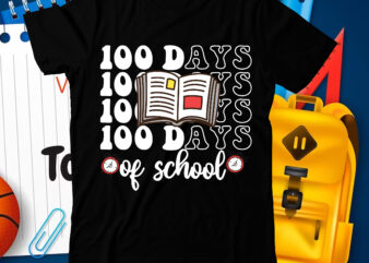 100 Days of School T-SHirt Design, 100 Days of School SVG Cut File , 100 Days of School svg, 100 Days of Making a Difference svg,Happy 100th Day of School