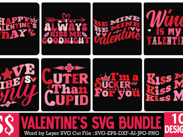 Valentine’s day svg bundle, valentine svg bundle , valentine sublimation png , valentine svg quotes bundle , my dog is my valentine t-shirt design, my dog is my valentine svg